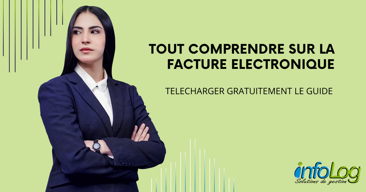 Tout comprendre sur la facture électronique INFOLOG Antilles Guyane